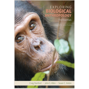 Exploring Biological Anthropology  The Essentials 